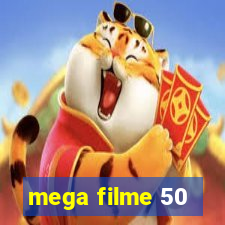 mega filme 50